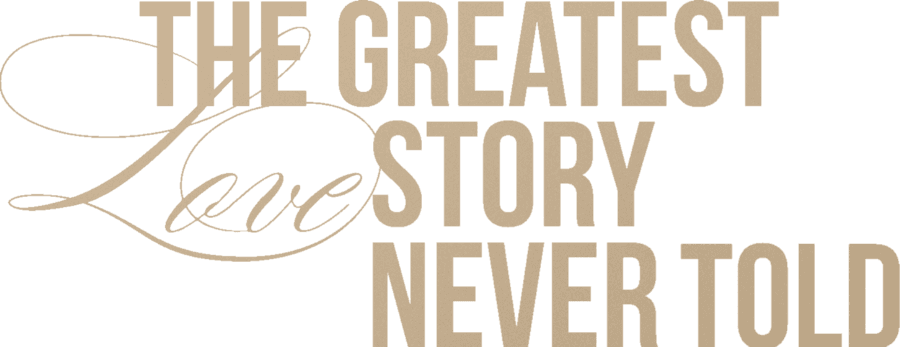 The Greatest Love Story Never Told logo