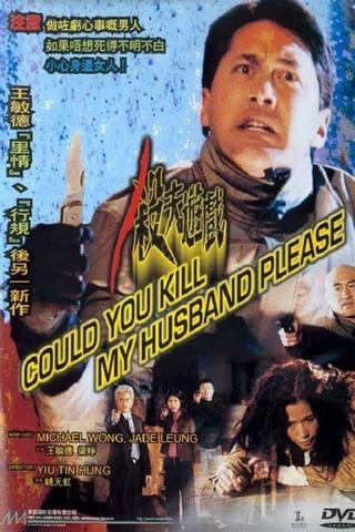 Could You Kill My Husband Please? poster