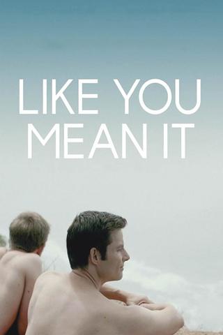 Like You Mean It poster