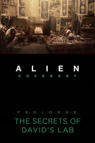 Alien: Covenant - Prologue: The Secrets of David’s Lab poster