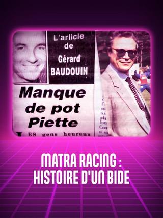 Matra racing, histoire d'un bide poster