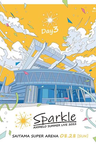 Animelo Summer Live 2022 -Sparkle- DAY3 poster