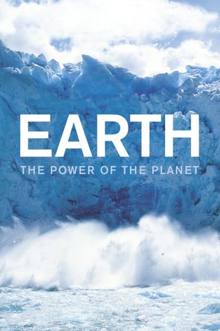 Earth: The Power of the Planet poster