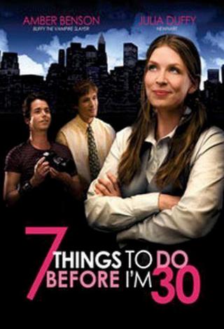 7 Things To Do Before I'm 30 poster