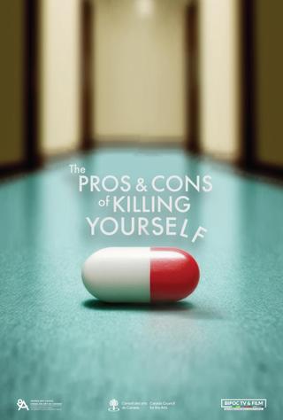 The Pros and Cons of Killing Yourself poster