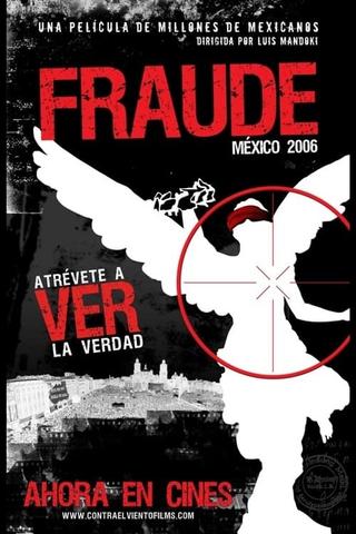 Fraude: México 2006 poster