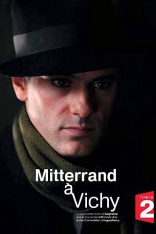 Mitterrand à Vichy poster
