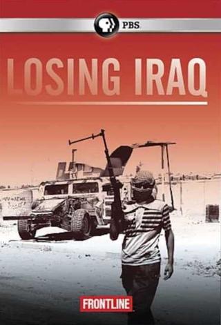 Losing Iraq (Frontline) poster