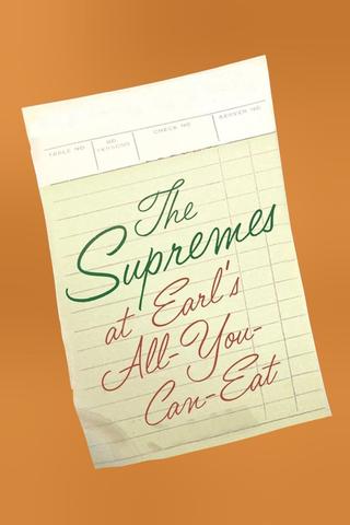 The Supremes At Earl’s All-You-Can-Eat poster