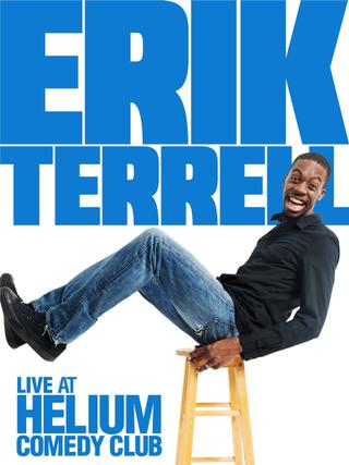 Erik Terrell: Live at the Helium Comedy Club poster