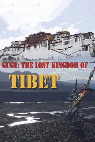 Guge: The Lost Kingdom of Tibet poster