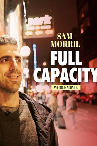 Sam Morril: Full Capacity poster