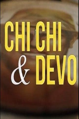 Chi Chi & Devo poster