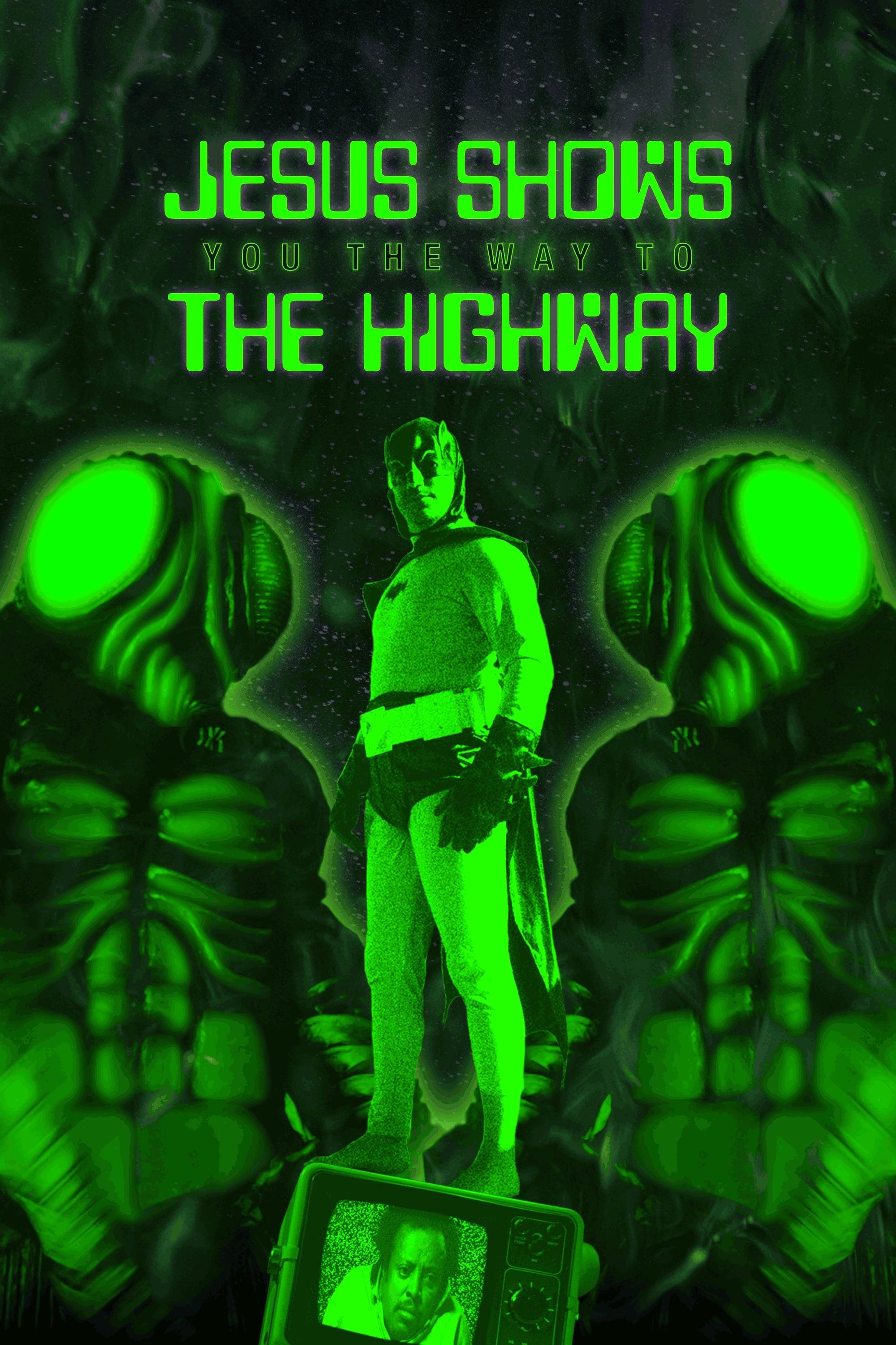 Jesus Shows You the Way to the Highway poster