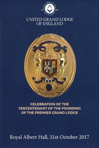 Celebration of the Tercentenary of the Founding of The Premier Grand Lodge poster
