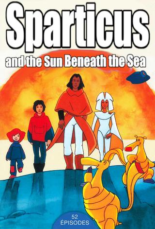Spartakus and the Sun Beneath the Sea poster