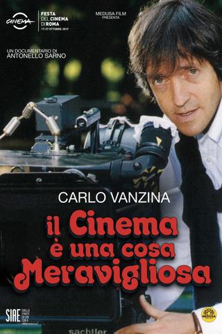 Carlo Vanzina - Il cinema è una cosa meravigliosa poster