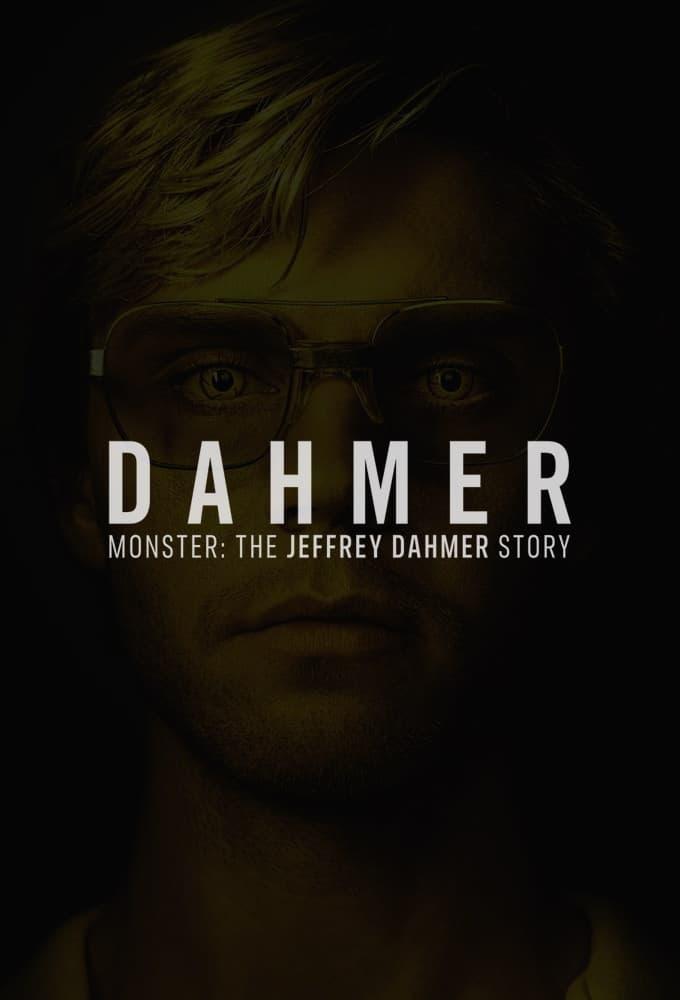 Dahmer - Monster: The Jeffrey Dahmer Story poster
