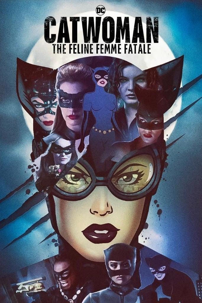 Catwoman: The Feline Femme Fatale poster