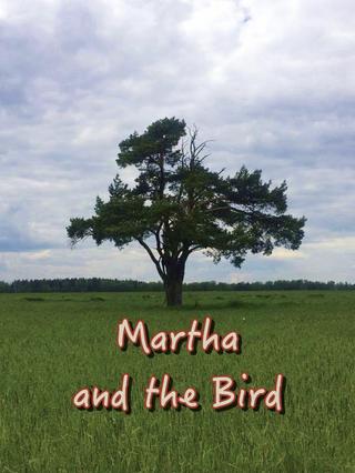 Martha and the Bird poster