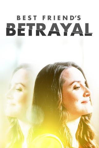 Best Friend's Betrayal poster