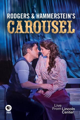 Rodgers and Hammerstein's Carousel: Live from Lincoln Center poster
