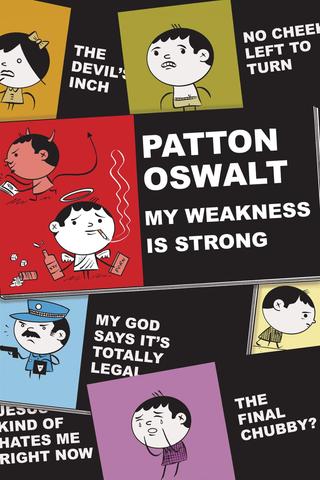 Patton Oswalt: My Weakness Is Strong poster