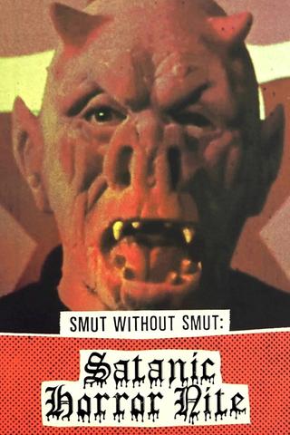 Smut Without Smut: Satanic Horror Nite poster