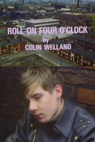 Roll On Four O'Clock poster