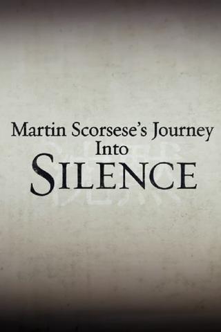 Martin Scorsese's Journey Into Silence poster