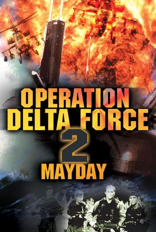 Operation Delta Force 2: Mayday poster