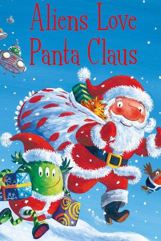 Aliens Love Underpants and...Panta Claus poster