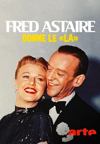 Fred Astaire donne le 'la' poster
