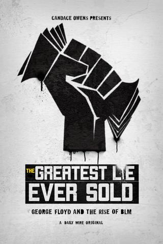 The Greatest Lie Ever Sold poster