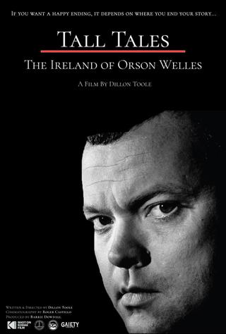 Tall Tales: The Ireland of Orson Welles poster