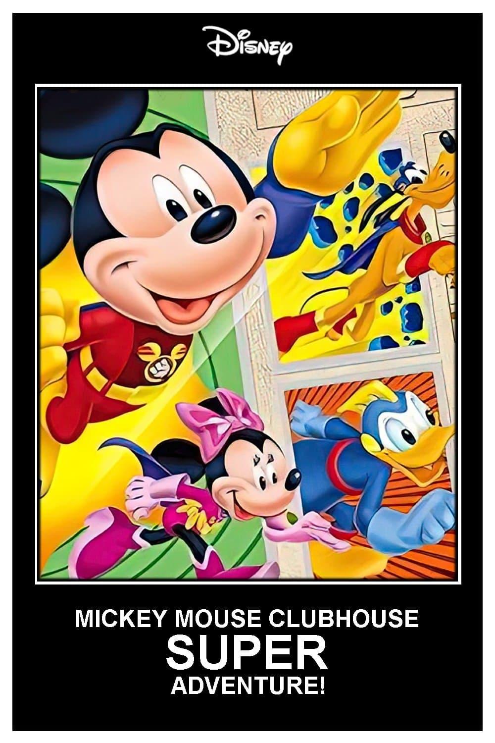 Mickey Mouse Clubhouse: Super Adventure! poster