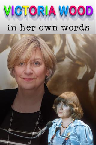 Victoria Wood In Her Own Words poster