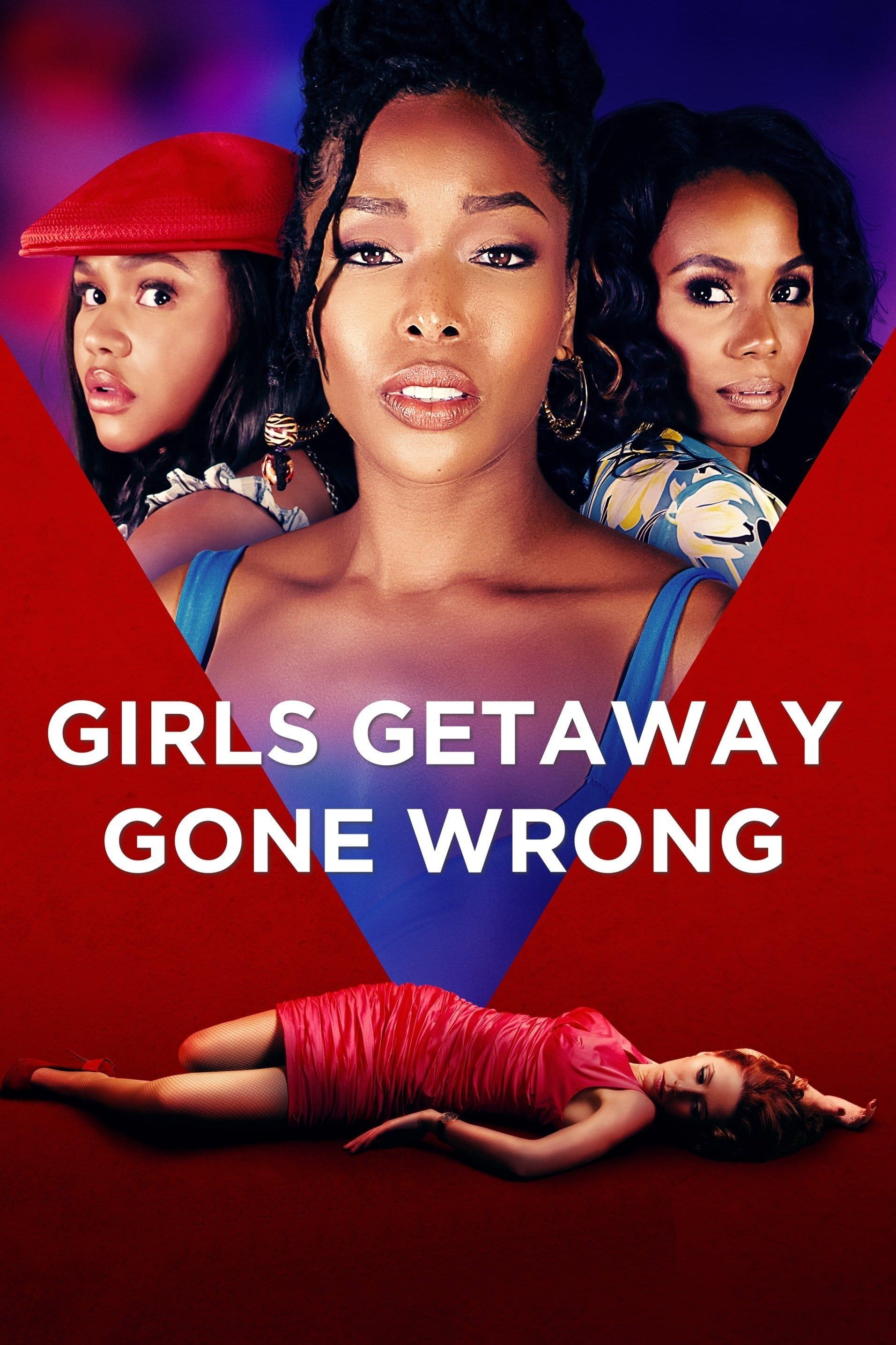 Girls Getaway Gone Wrong poster