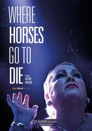 Where Horses Go to Die poster