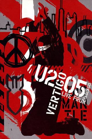 U2: Vertigo 2005 - Live from Chicago poster