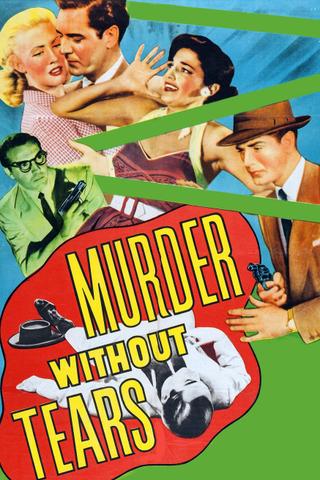Murder Without Tears poster
