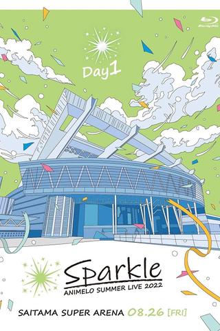 Animelo Summer Live 2022 -Sparkle- DAY1 poster