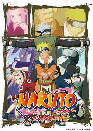 Naruto: The Cross Roads poster