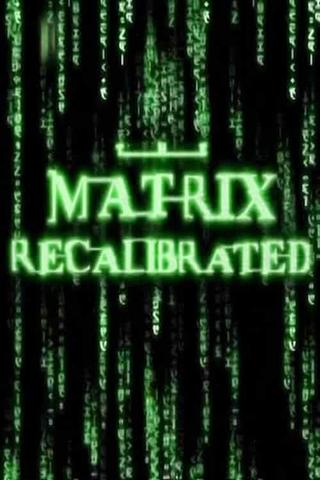 The Matrix Recalibrated poster