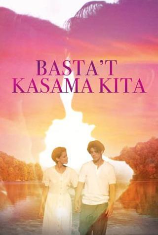 Basta't Kasama Kita poster