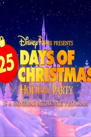 Disney Parks Presents 25 Days of Christmas Holiday Party poster