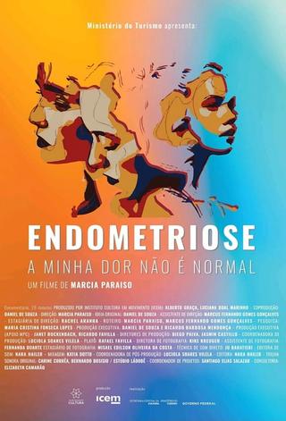 Endometriose - A Minha Dor Não é Normal poster