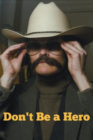 Don't Be a Hero poster