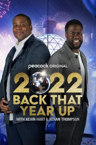 2022 Back That Year Up with Kevin Hart & Kenan Thompson poster