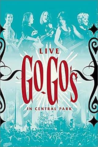The Go-Go's - Live in Central Park poster